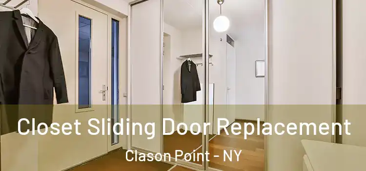 Closet Sliding Door Replacement Clason Point - NY