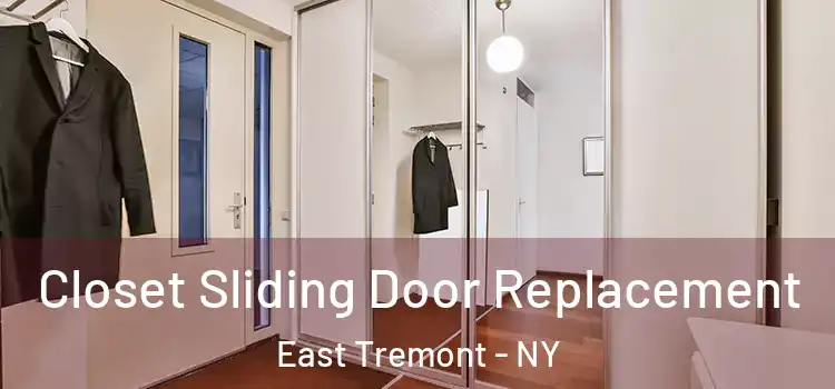 Closet Sliding Door Replacement East Tremont - NY