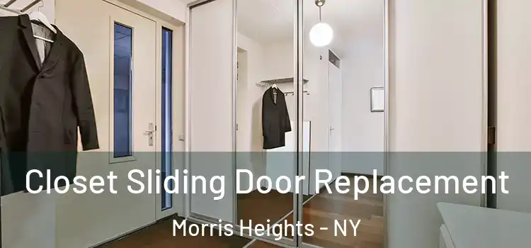 Closet Sliding Door Replacement Morris Heights - NY