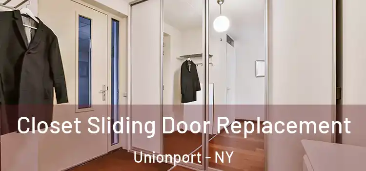 Closet Sliding Door Replacement Unionport - NY