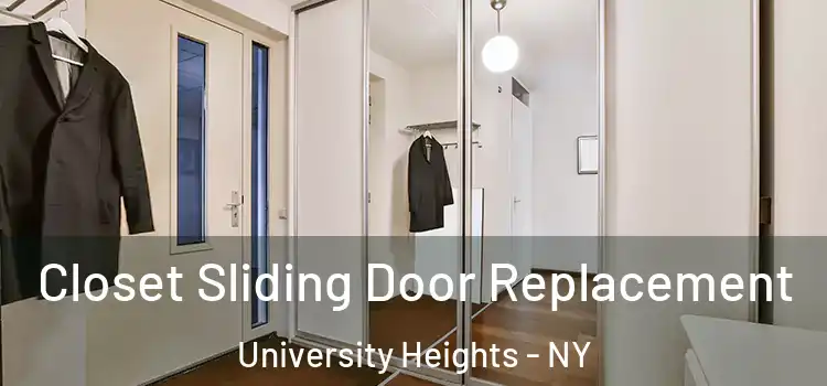  Closet Sliding Door Replacement University Heights - NY