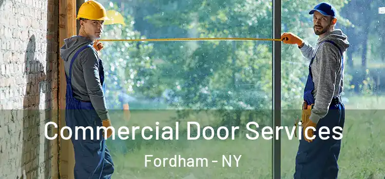 Commercial Door Services Fordham - NY