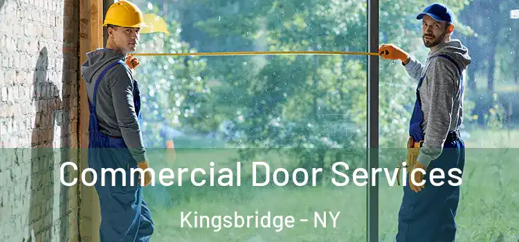 Commercial Door Services Kingsbridge - NY