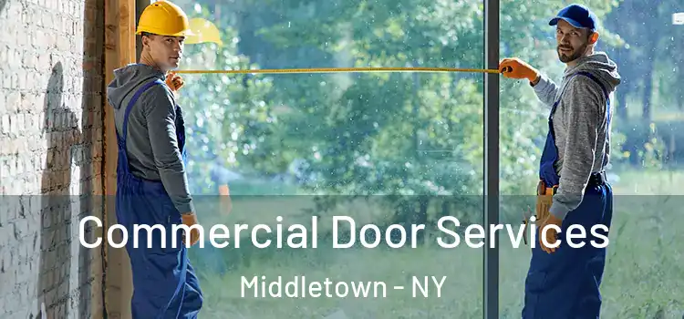 Commercial Door Services Middletown - NY