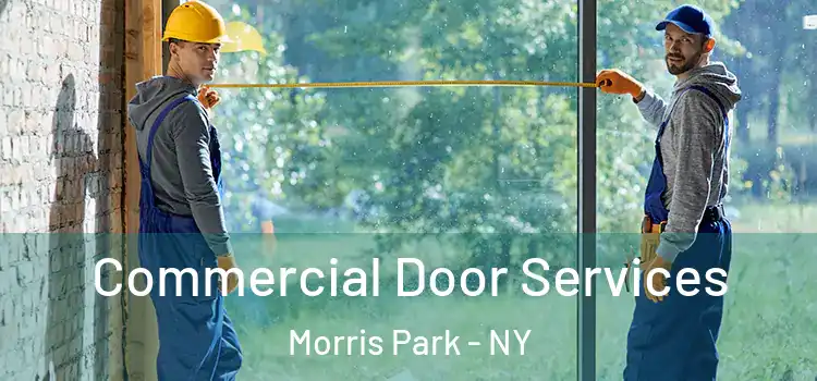 Commercial Door Services Morris Park - NY
