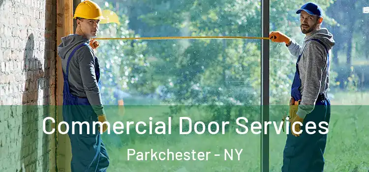 Commercial Door Services Parkchester - NY