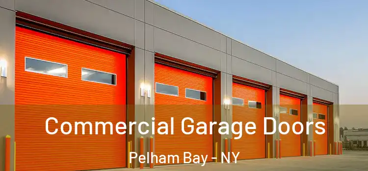  Commercial Garage Doors Pelham Bay - NY