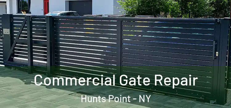Commercial Gate Repair Hunts Point - NY