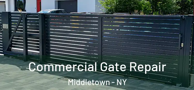 Commercial Gate Repair Middletown - NY