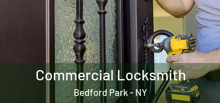 Commercial Locksmith Bedford Park - NY