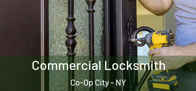 Commercial Locksmith Co-Op City - NY