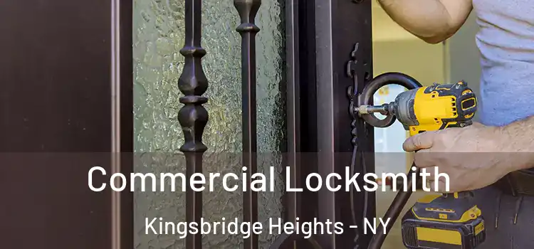 Commercial Locksmith Kingsbridge Heights - NY