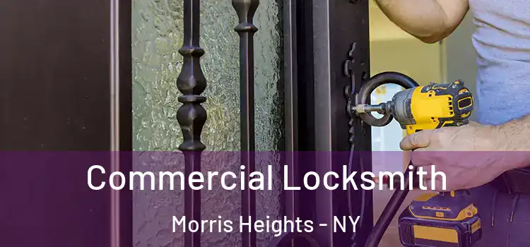  Commercial Locksmith Morris Heights - NY