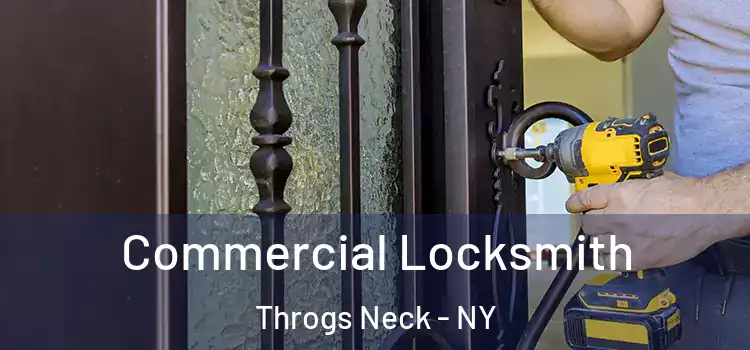 Commercial Locksmith Throgs Neck - NY