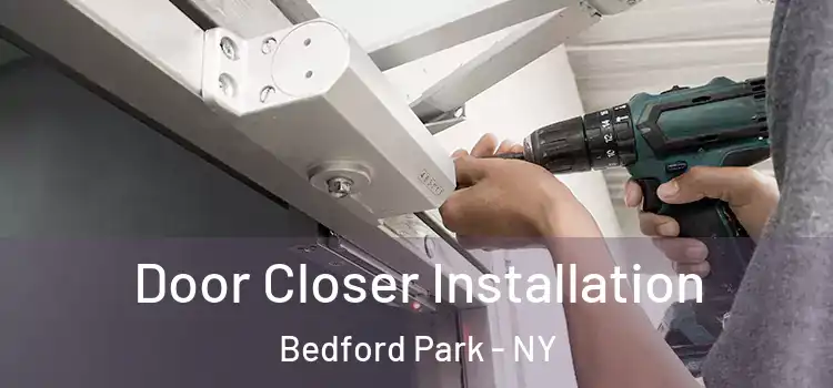 Door Closer Installation Bedford Park - NY