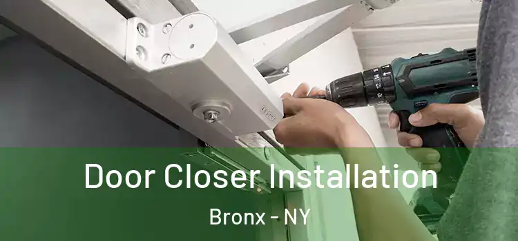 Door Closer Installation Bronx - NY