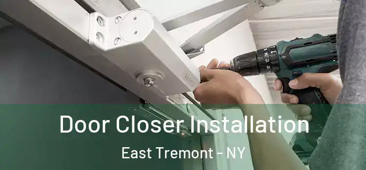 Door Closer Installation East Tremont - NY