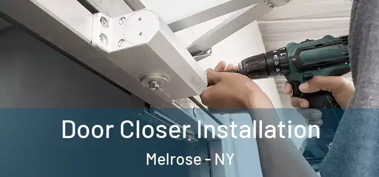 Door Closer Installation Melrose - NY