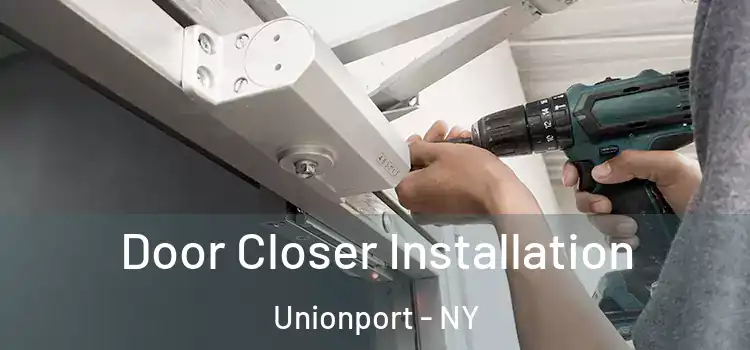  Door Closer Installation Unionport - NY