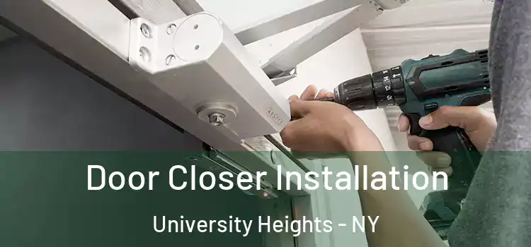  Door Closer Installation University Heights - NY