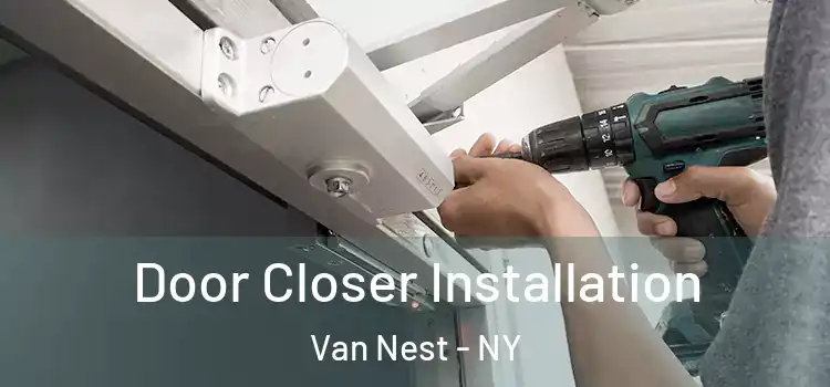 Door Closer Installation Van Nest - NY