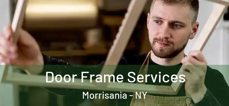 Door Frame Services Morrisania - NY