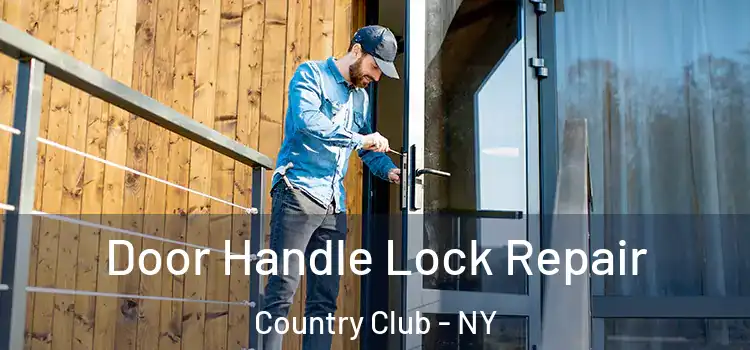  Door Handle Lock Repair Country Club - NY