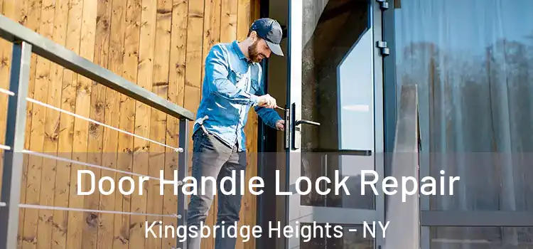  Door Handle Lock Repair Kingsbridge Heights - NY