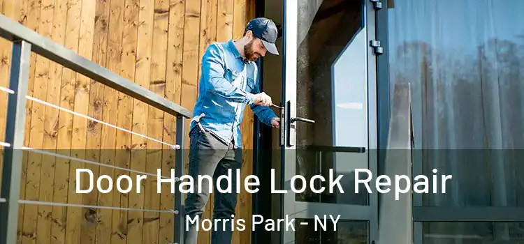  Door Handle Lock Repair Morris Park - NY