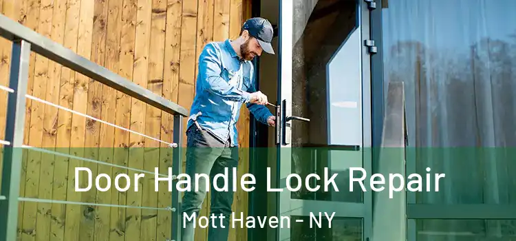 Door Handle Lock Repair Mott Haven - NY