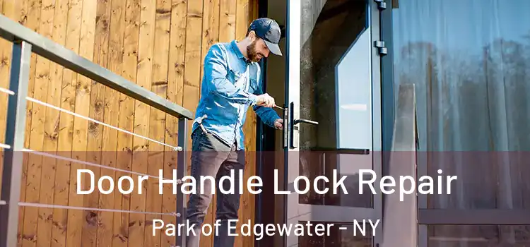 Door Handle Lock Repair Park of Edgewater - NY