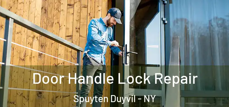 Door Handle Lock Repair Spuyten Duyvil - NY