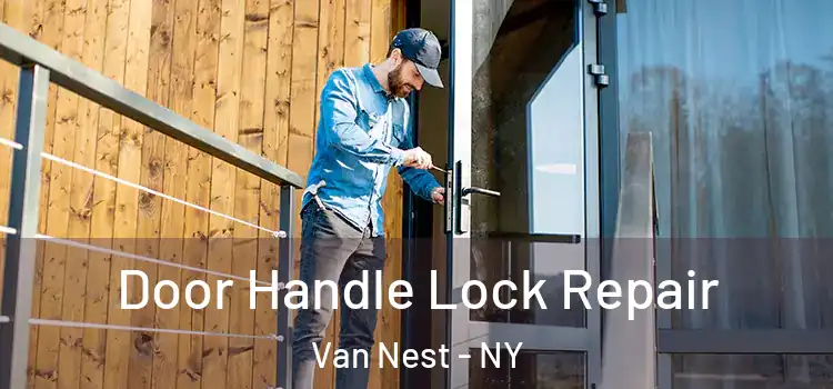 Door Handle Lock Repair Van Nest - NY