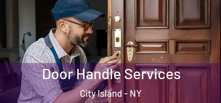 Door Handle Services City Island - NY