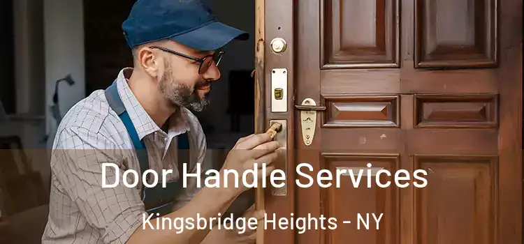 Door Handle Services Kingsbridge Heights - NY