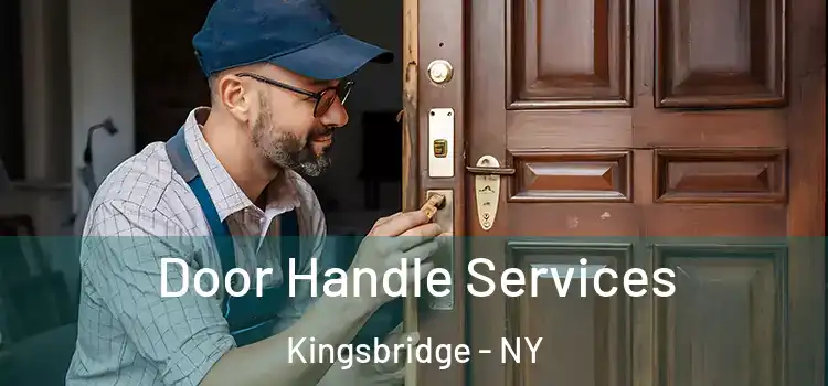 Door Handle Services Kingsbridge - NY