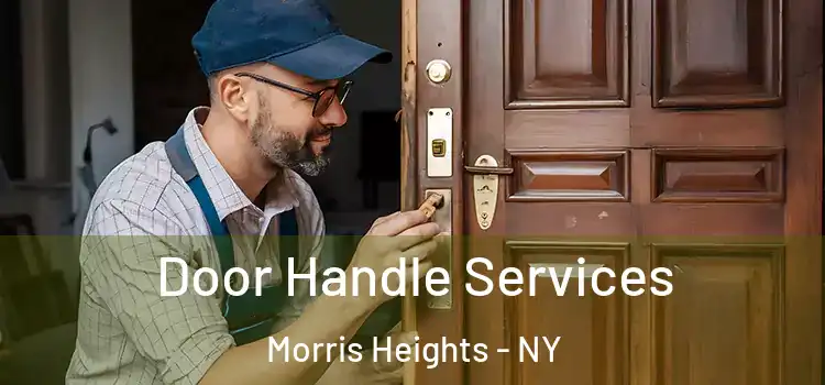 Door Handle Services Morris Heights - NY