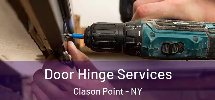  Door Hinge Services Clason Point - NY