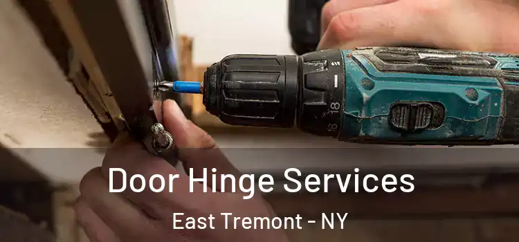  Door Hinge Services East Tremont - NY
