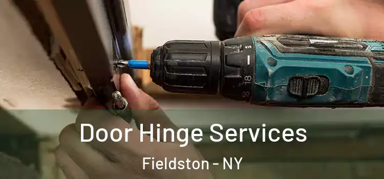  Door Hinge Services Fieldston - NY