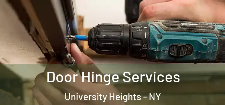 Door Hinge Services University Heights - NY