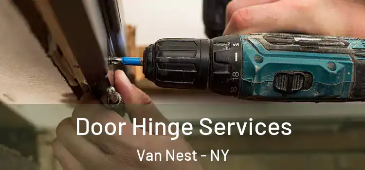  Door Hinge Services Van Nest - NY