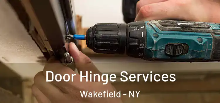  Door Hinge Services Wakefield - NY