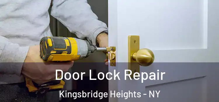 Door Lock Repair Kingsbridge Heights - NY