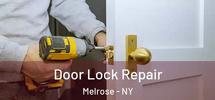 Door Lock Repair Melrose - NY