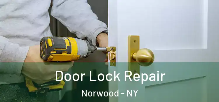  Door Lock Repair Norwood - NY