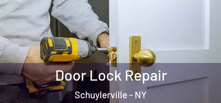 Door Lock Repair Schuylerville - NY