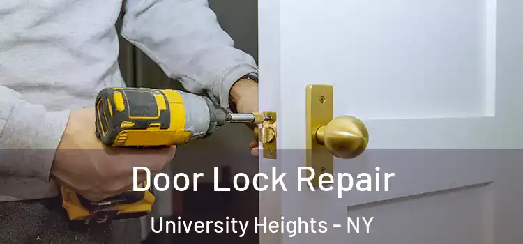 Door Lock Repair University Heights - NY