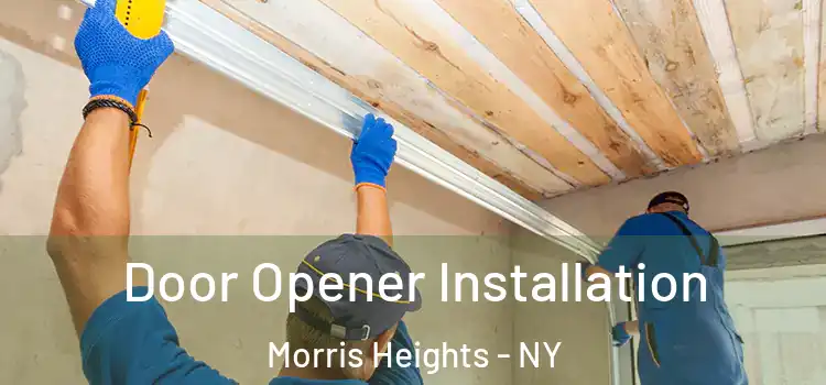 Door Opener Installation Morris Heights - NY