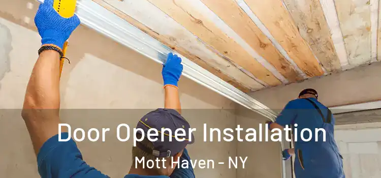  Door Opener Installation Mott Haven - NY